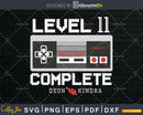 Level 11 Complete 11th Wedding Anniversary Svg Png T-shirt