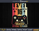 Level 16 Unlocked Official Teenager 16th Birthday Gamer Svg