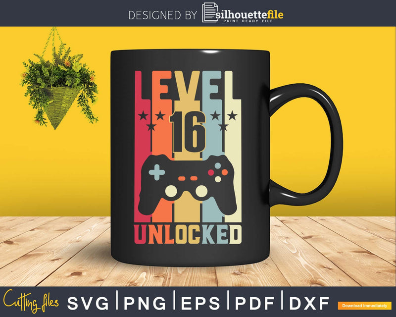 Level 16 Unlocked Video Gamer 16th Birthday Svg Design Cut