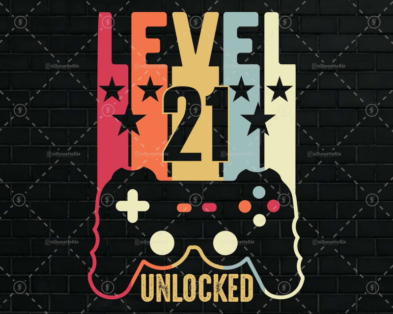 Level 21 Unlocked Official Teenager 21st Birthday Gamer Svg