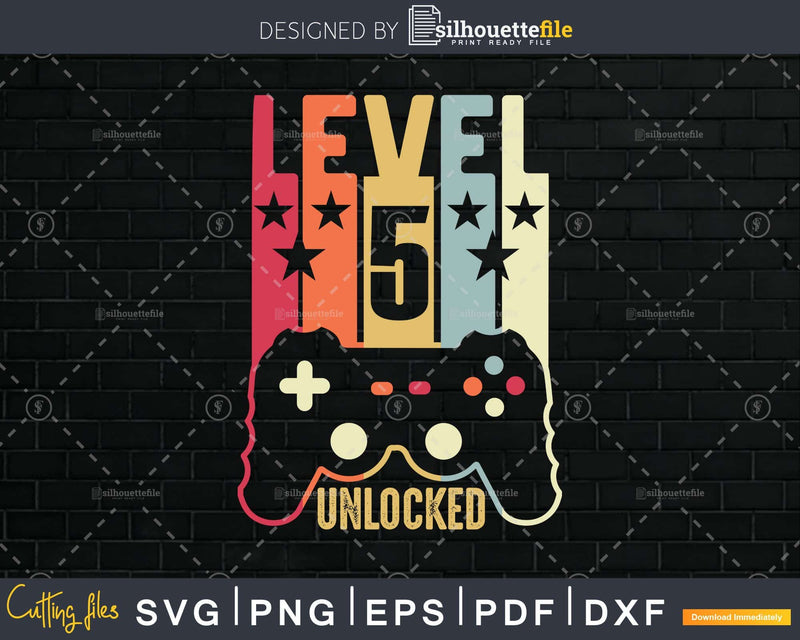 Level 5 Unlocked Official Teenager 5th Birthday Gamer Svg