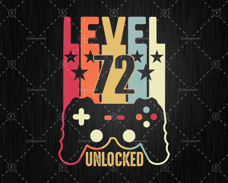Level 72 Unlocked 72nd Birthday Vintage Video Gamer Svg