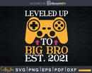 Leveling Up To Big Bro 2021 Funny Future Brother Gift Svg