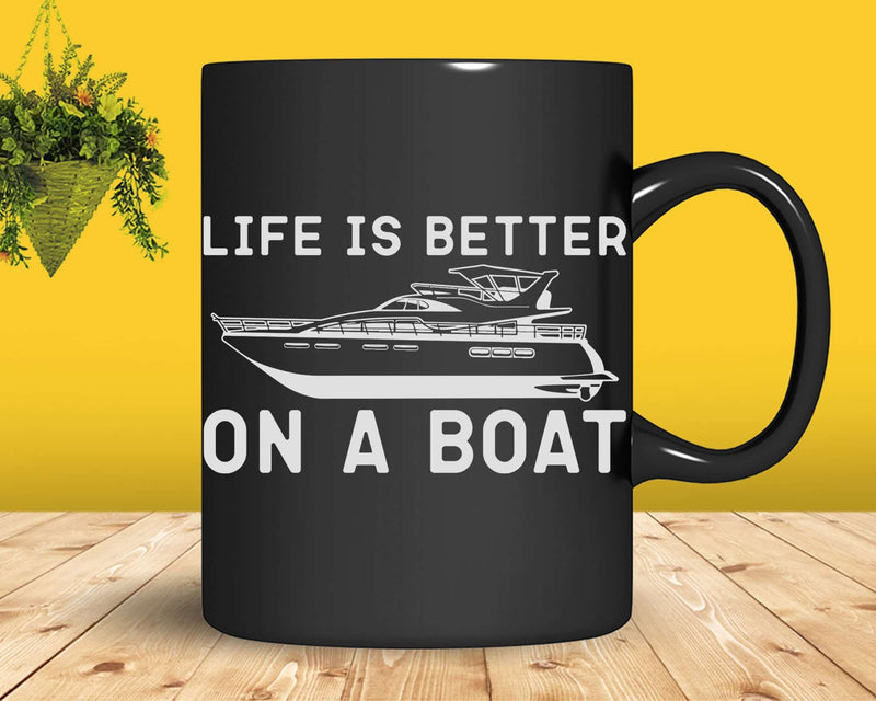 Life Is Better On A Boat Vintage Captain Svg Png Digital