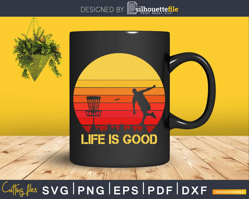 Life is Good Disc Golf Svg T-shirt Design