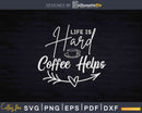 Life is Hard Coffee Helps Svg Dxf Png Cricut Printable Cut