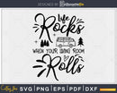 Life Rocks When Your Home Rolls RV Family Vacation Camper