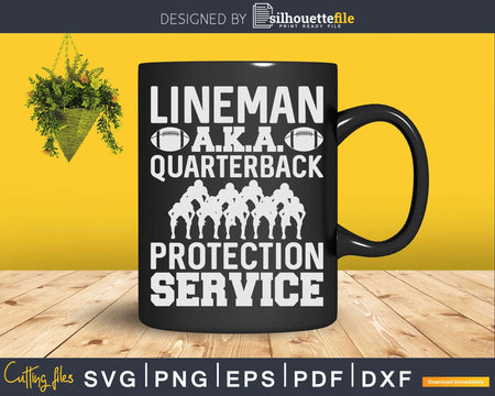 Lineman AKA Quarterback Protection Service Football Svg