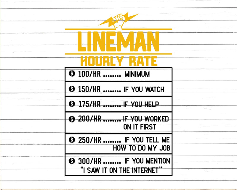 Lineman funny hourly rate cricut svg digital cut file