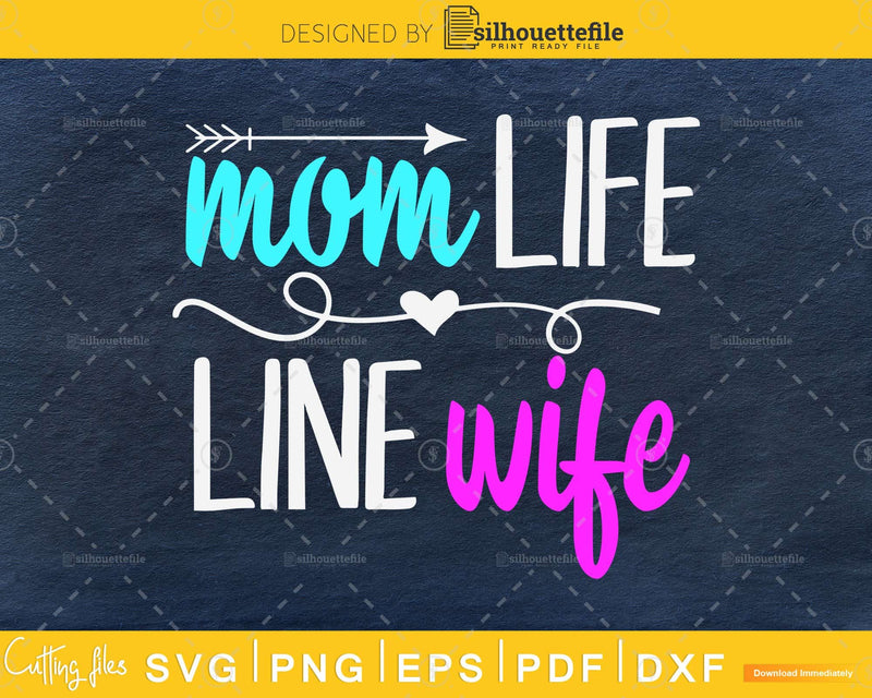 Lineman Mom Life Line Wife svg cutting cut digital