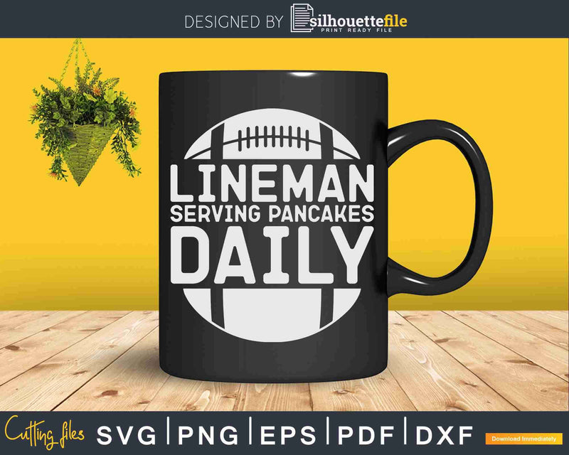 Lineman Serving Pancakes Daily Football Offensive Svg Dxf
