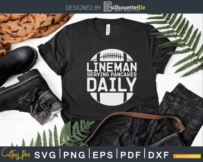 Lineman Serving Pancakes Daily Football Offensive Svg Dxf