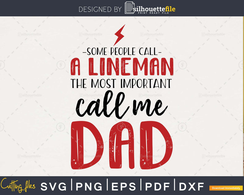 Lineman Some People Call Me Dad svg png cricut craft