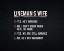 Lineman Wife Still Married Funny Electrical Lineworker Svg