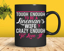 Lineman Wife Tough Crazy Funny Electrical Lineworker Svg