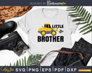 Little Brother Gift for Tractor Loving Svg Dxf Png Cutting