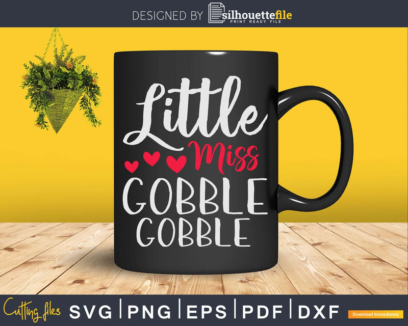 Little Miss Gobble Svg Png Cricut File