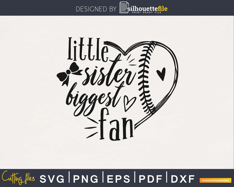 Little Sister Biggest Fan svg png digital files