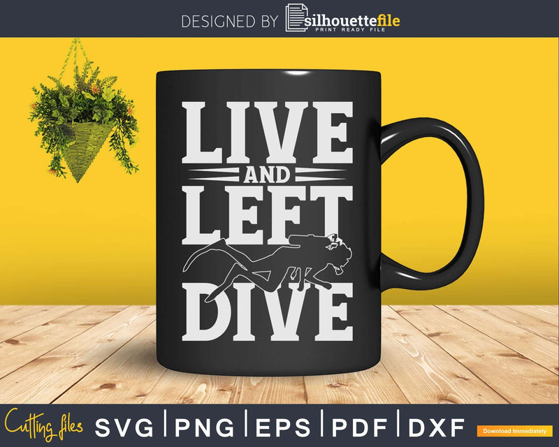 Live and Let Dive Funny Diving Svg Png Cricut Files
