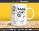 Llama Love You Forever Svg Funny Cricut cut file