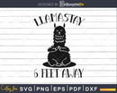 Llamastay 6 Feet Away Funny Llama Social Distancing svg dxf