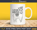 Llamazing Hunter Svg Cricut Silhouette Cutting Files