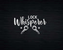 Lock Whisperer Funny Locksmith Svg Png Cricut Files