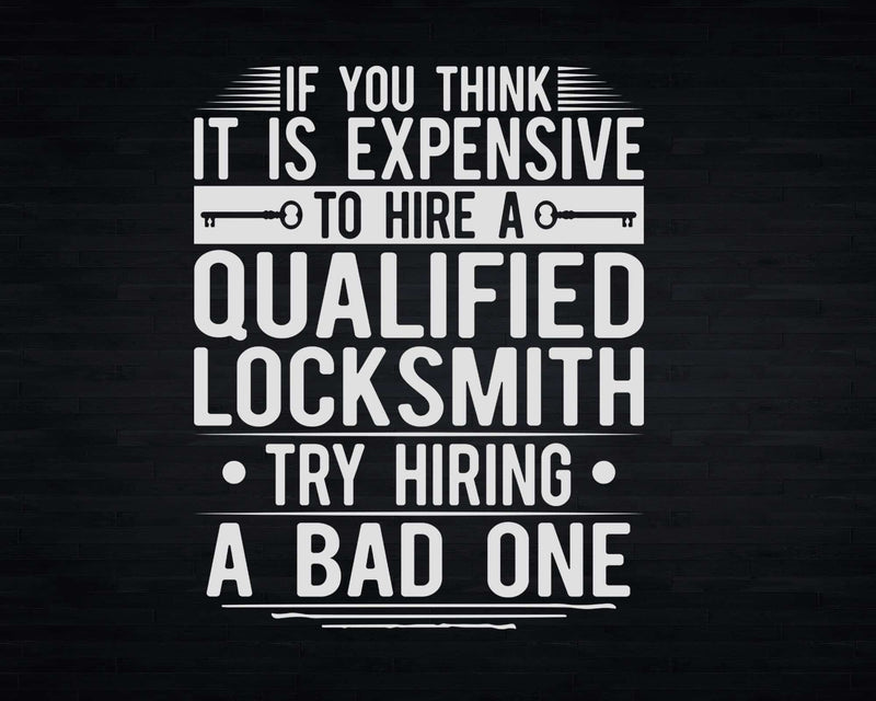 Locksmith Try Hiring Bad One Expensive Key Lock Picker Svg
