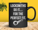 Locksmiths Do It For The Perfect Fit Funny Key Maker Svg