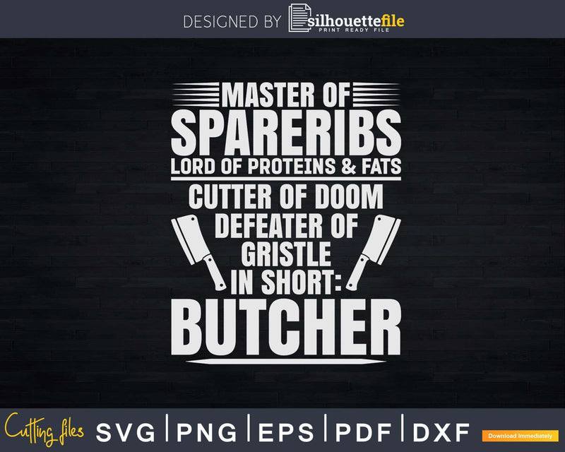 Lord Of Proteins & Fats Butcher Svg Dxf Png Cut Files