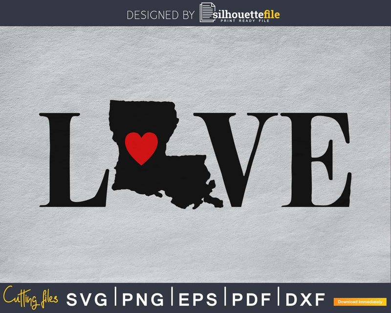 Louisiana LA Love Home Heart Native Map svg cricut