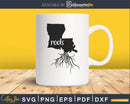 Louisiana LA Roots Home Native Map svg cricut digital cut