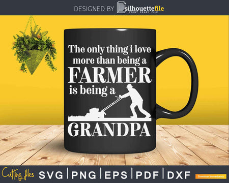 Love Being a Grandpa Father’s Day Svg Dxf Png Cricut Files