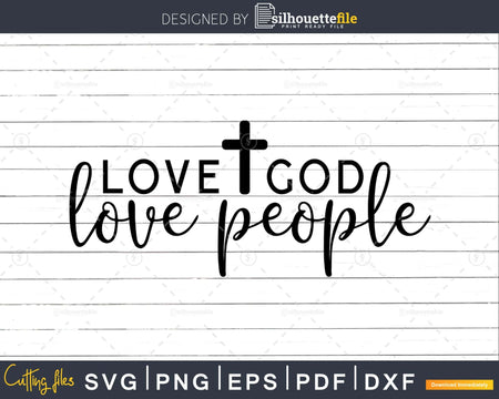 Love God People svg shirts designs cricut cutting files