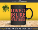 Love is like Math Never Ending Svg Cut Files