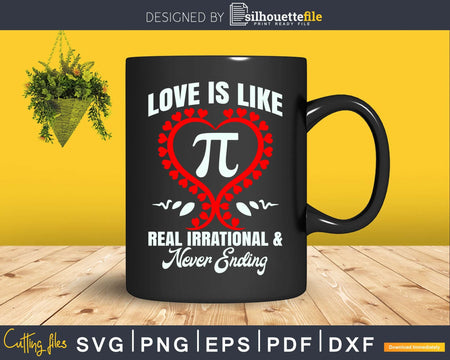 Love Is Like Pi Day Math Funny Valentines Svg Cut Files