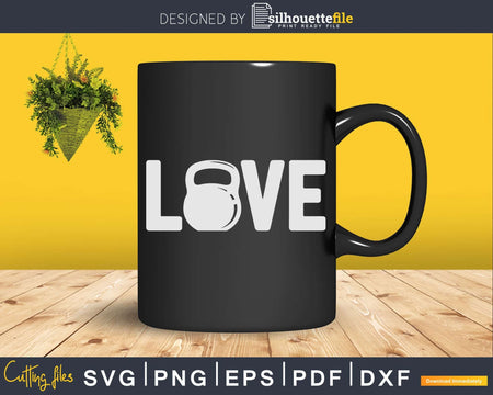 Love Kettlebell Svg Dxf Cricut Cut Files