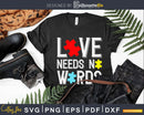 Love Needs No Words Autism Awareness Shirt Svg Dxf Png