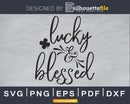 Luck and Blessed svg cricut cut cutting digital files