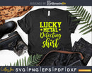 Lucky Metal Detecting Shirt Svg Dxf Cut Files
