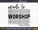 Made To Worship Christian svg design crciut digital cutting