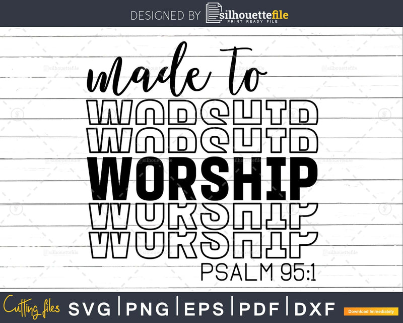Made To Worship Christian svg design crciut digital cutting