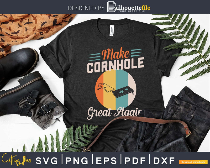 Make Cornhole Great Again Champion Shirt Svg Design Cut File