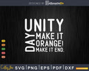 Make It ORANGE And End! Unity Day Anti Bullying
