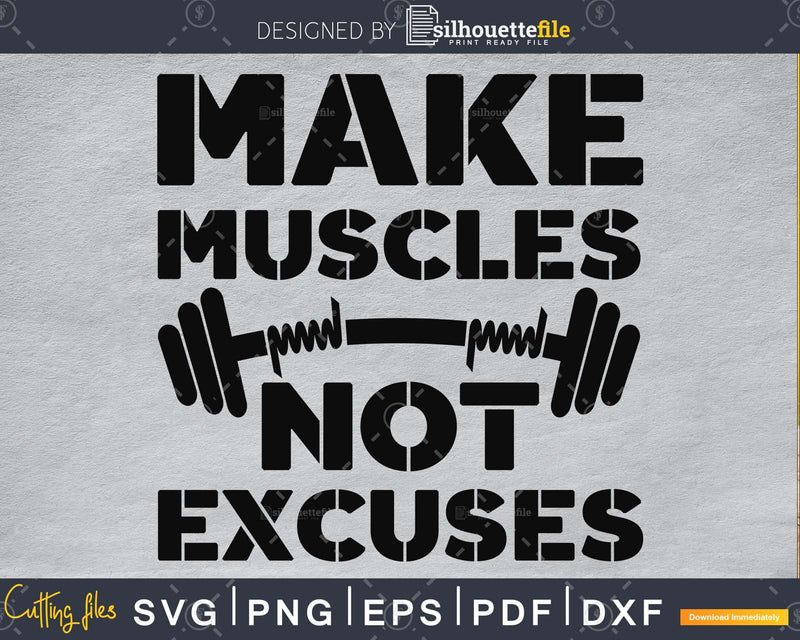 Make muscles not excuses Gym Workout Fitness mug svg png