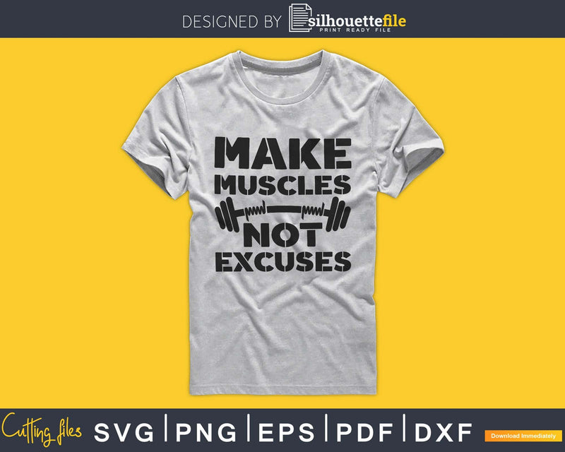 Make muscles not excuses Gym Workout Fitness mug svg png