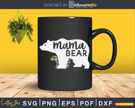Mama Bear Autism Awareness Month Svg Dxf Png Files Crafters