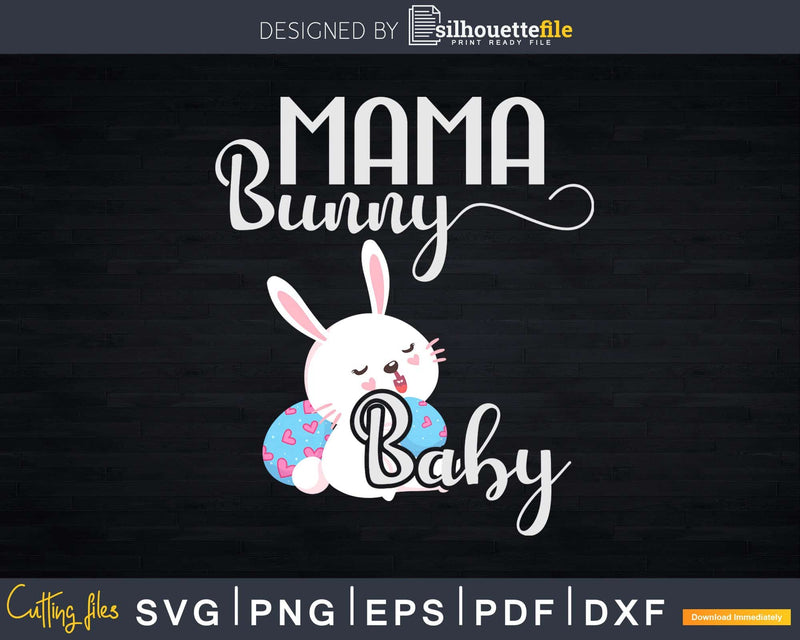 Mama Bunny Baby Easter Pregnancy Announcement Svg Dxf Cut