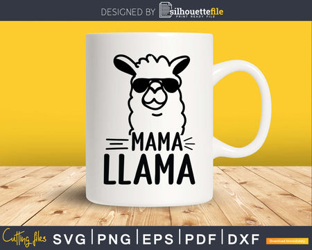 Mama Llama SVG Digital Design Print Ready Svg Cut File