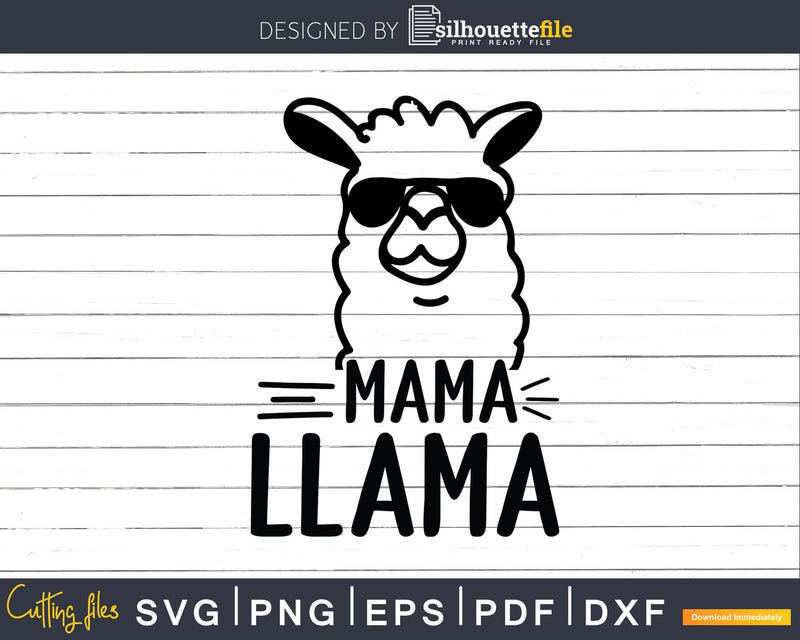 Mama Llama SVG Digital Design Print Ready Svg Cut File
